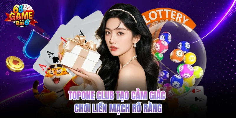 topone club tao cam giac choi lien mach ro rang